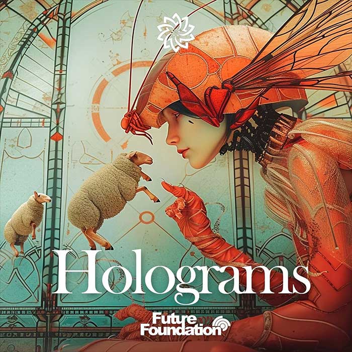 Future Foundation - Holograms [2024]